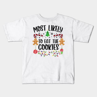 Most Likely To Eat The Cookies Funny Christmas Matching Family Kids T-Shirt